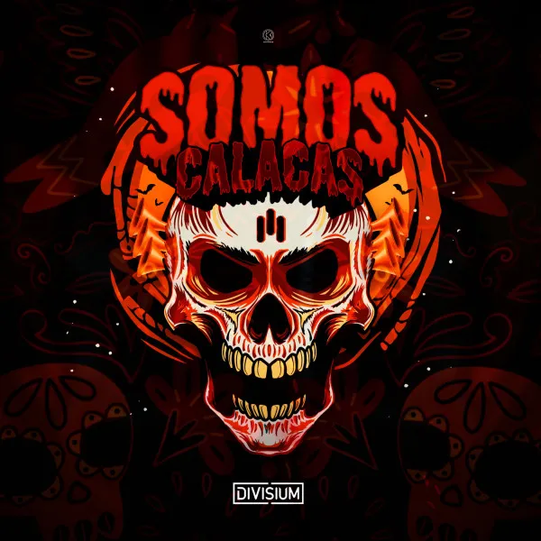 Somos Calacas by Divisium - Hardstyle cover art