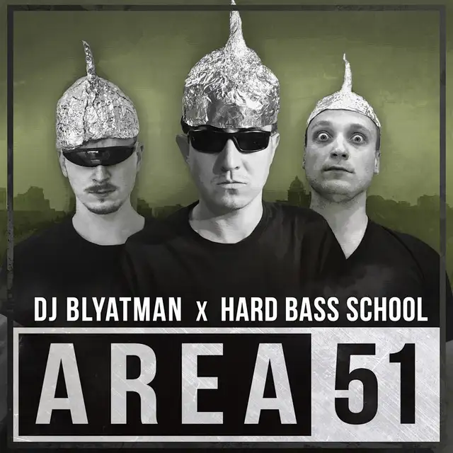 Area 51 by DJ Blyatman, Hard Bass School - Hardstyle cover art