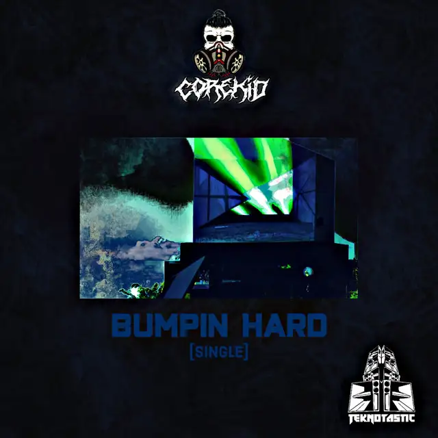 Bumpin Hard - Radio Edit by Dj Corekid - Frenchcore cover art