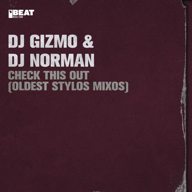 Check This Out - Oldest Stylos Mixos by Dj Gizmo, DJ Norman - Hardcore cover art