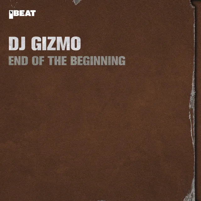 The End of the Beginning - Rock It Remix by Dj Gizmo - Hardcore cover art