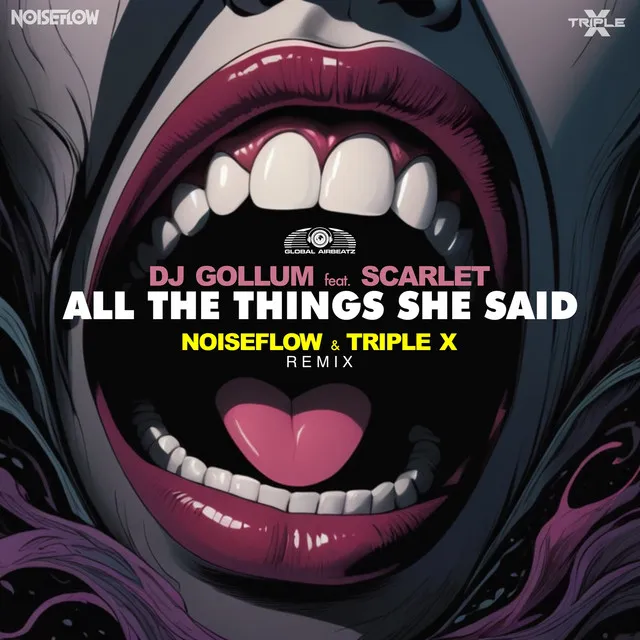 All the Things She Said - Noiseflow & Triple X Remix by DJ Gollum, Noiseflow, Triple X, Scarlet - Deutscher Krach cover art