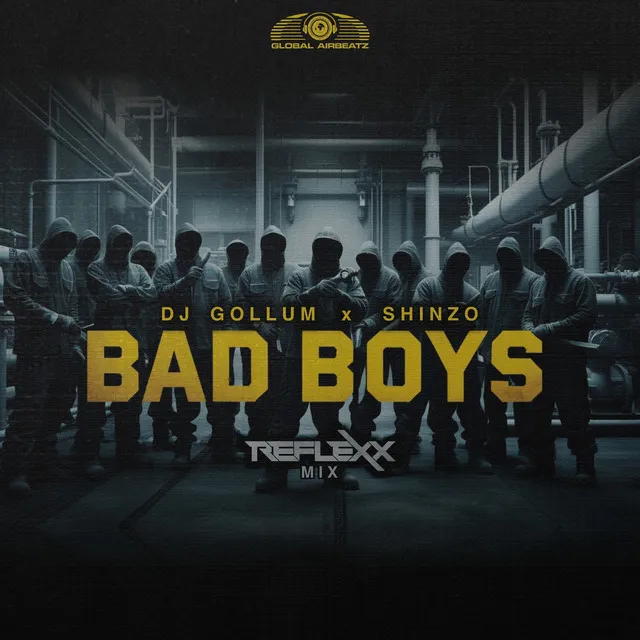 Bad Boys - Reflexx Mix by DJ Gollum, Reflexx, Shinzo - Uptempo cover art