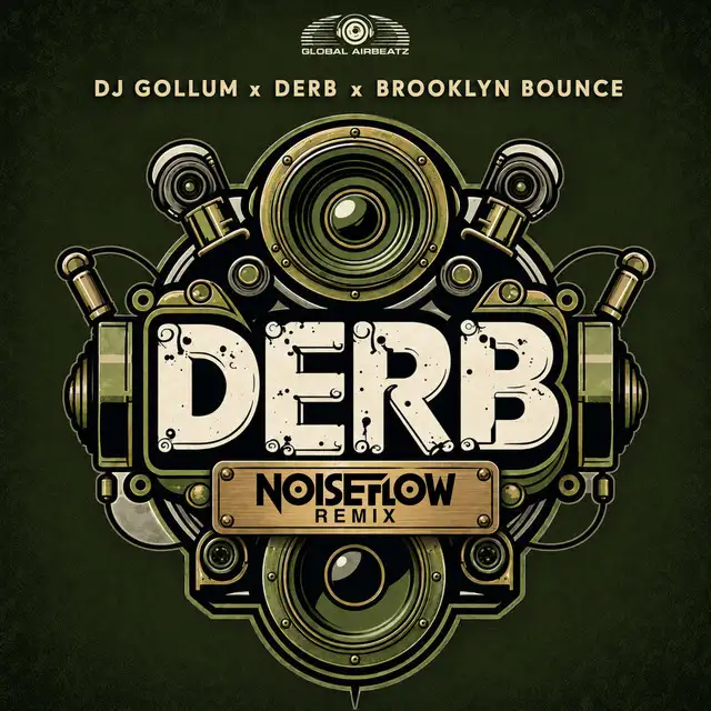 Derb - Noiseflow Remix by DJ Gollum, Brooklyn Bounce, Noiseflow, Derb - Deutscher Krach cover art