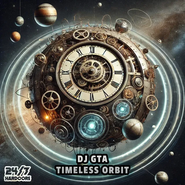 Timeless Orbit by DJ GTA, 247 Hardcore - Happy Hardcore cover art