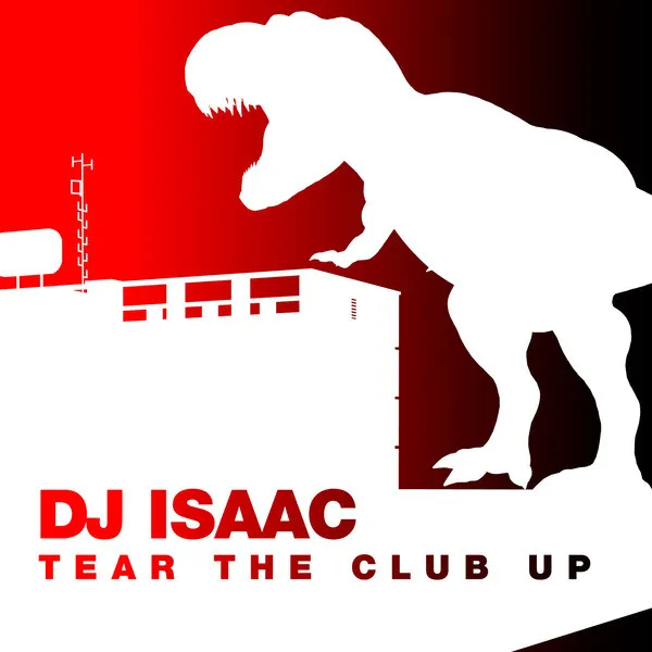 Tear The Club Up - LA Mix by DJ Isaac - Hardstyle cover art