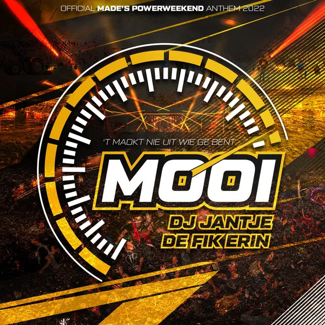 Mooi (Official Made's Powerweekend Anthem 2022) by DJ Jantje, De Fik Erin - Hardstyle cover art