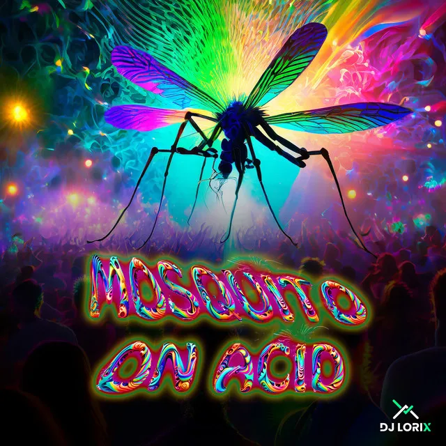 Mosquito on Acid by DJ LORIX - Hard Techno cover art