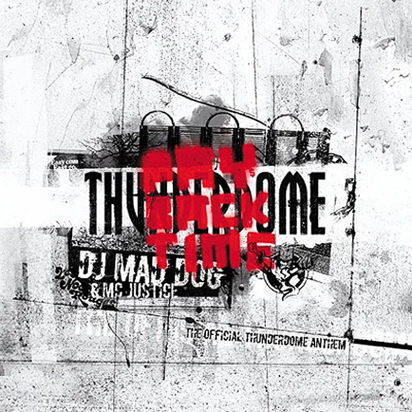 Payback time - Voices @ Thunderdome 24/05/08 by Dj Mad Dog, MC Justice - Hardcore cover art