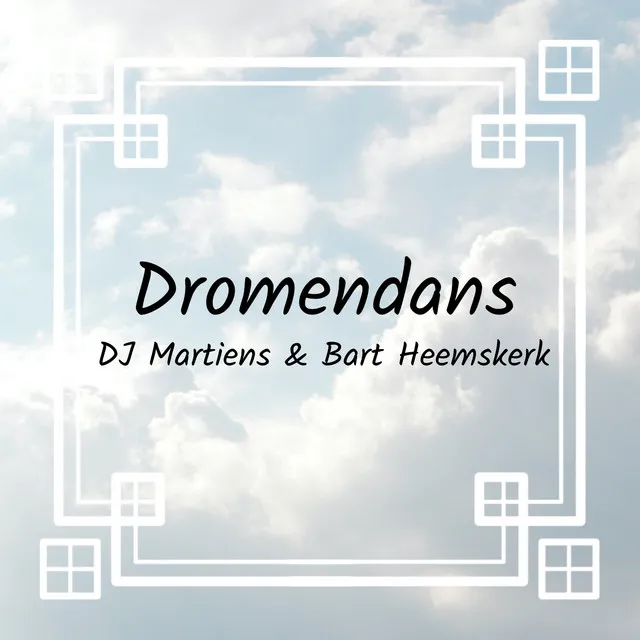 Dromendans by DJ Martiens, Bart Heemskerk - Hardstyle cover art