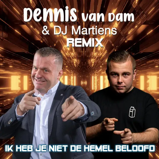 Ik Heb Je Niet De Hemel Beloofd - Remix by DJ Martiens, Dennis van Dam - Hardstyle cover art