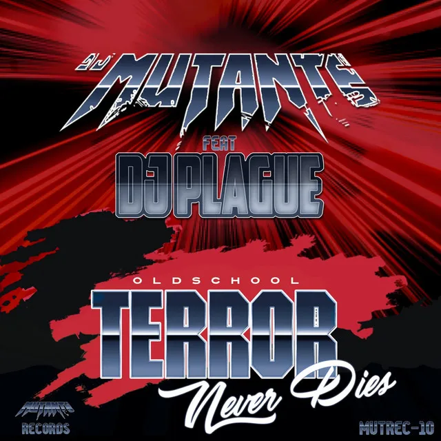 Oldschool Terror Never Dies - Radio Edit by DJ Mutante, DJ Plague - Frenchcore cover art