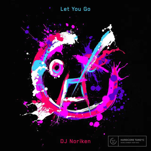 Let You Go by DJ Noriken - Happy Hardcore cover art