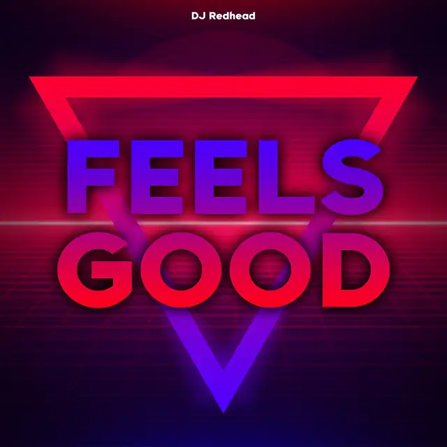 Feels Good by DJ Redhead - Hardstyle cover art