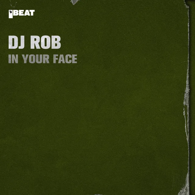 In Your Face by DJ Rob - Hardcore cover art