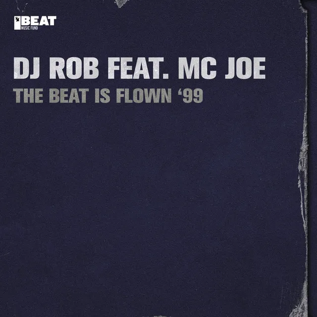 The Beat Is Flown - Short Vocal Edit by DJ Rob, MC Joe - Hardcore cover art