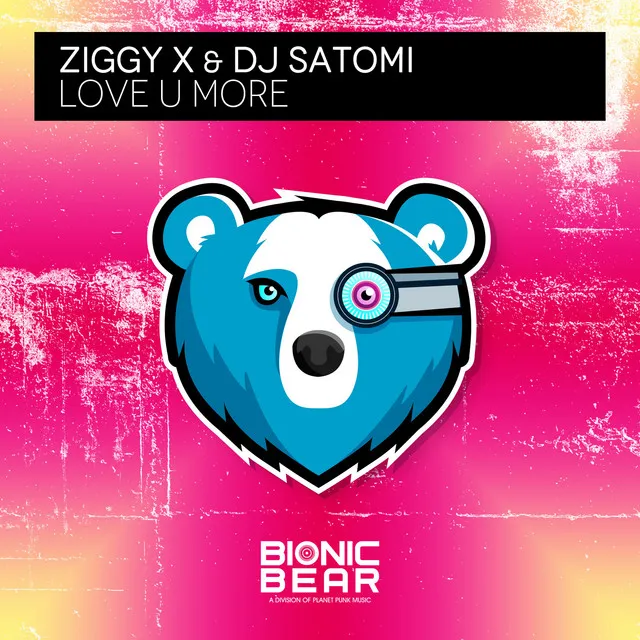 Love U More by DJ Satomi, ZIGGY X - Happy Hardcore cover art