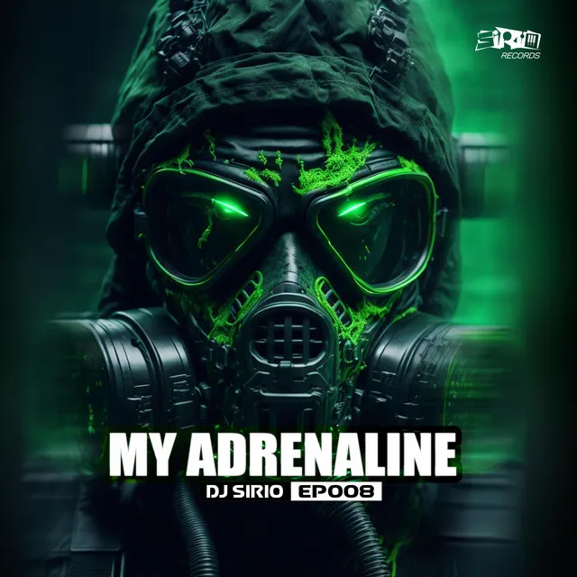 MY ADRENALINE by DJ Sirio - Frenchcore cover art