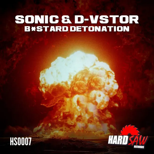 Bastard Detonation - Original Mix by DJ Sonic, D-Vstor - Hardstyle cover art