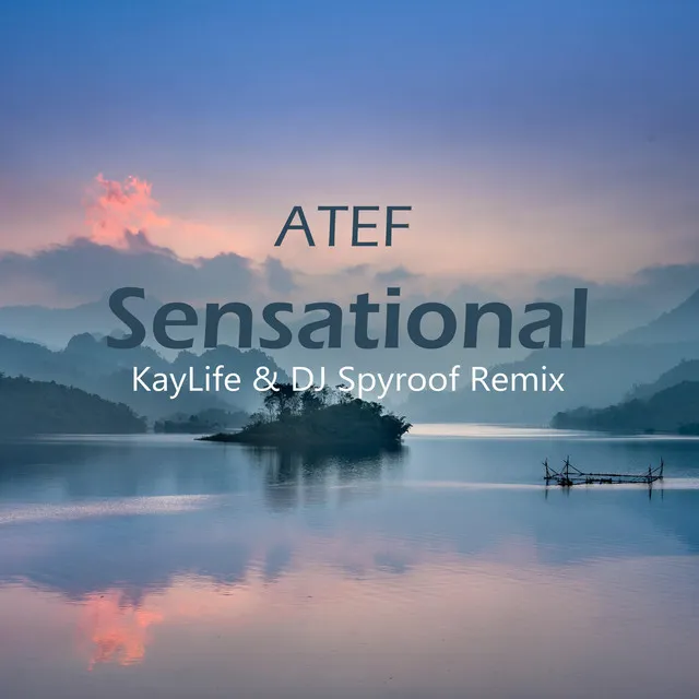 Sensational (with La:te) [KayLife & DJ Spyroof Remix] by DJ Spyroof, Atef, KayLife - Happy Hardcore cover art