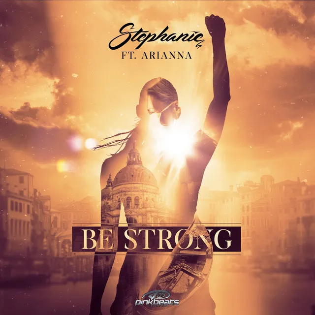 Be Strong by DJ Stephanie, Arianna - Hardstyle cover art