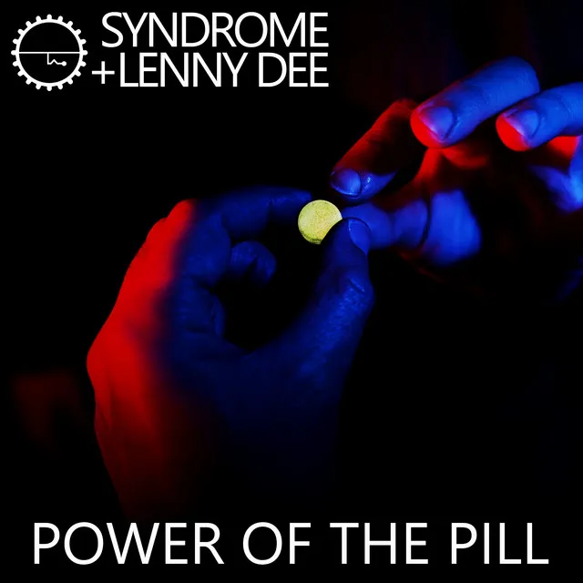 Power of the Pill - Hardcore Edit by DJ Syndrome, Syndrome - Uptempo cover art