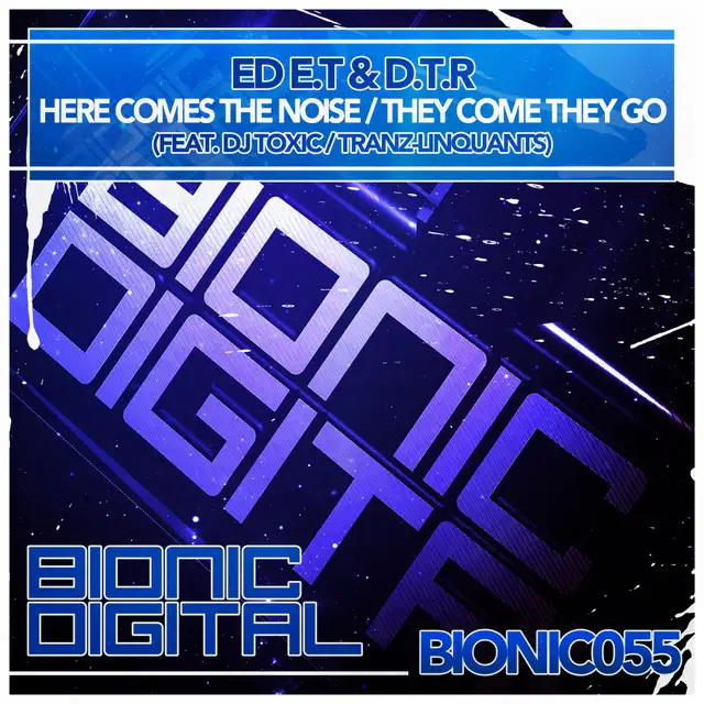 Here Comes The Noise - Original Mix by DJ Toxic, Ed E.T, D.T.R - Hardstyle cover art