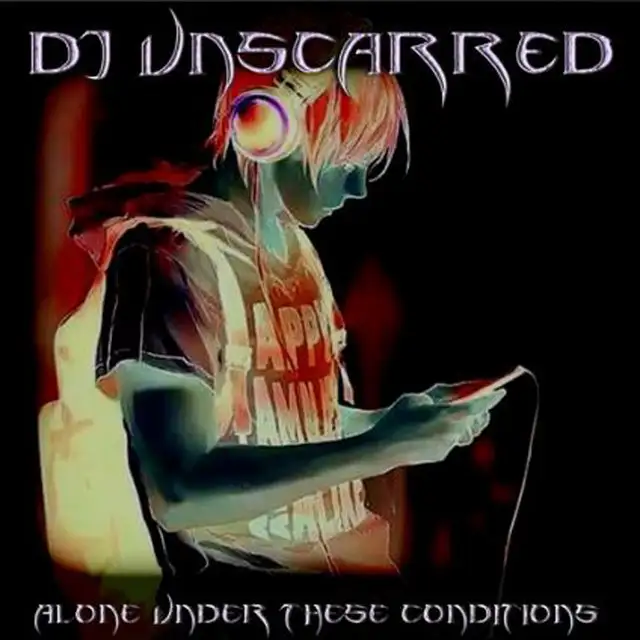 Alone Under These Conditions by DJ Unscarred - Frenchcore cover art