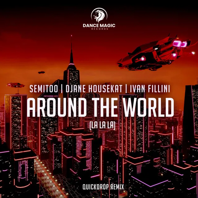 Around the World (La La La) - Quickdrop Edit by DJane HouseKat, Quickdrop, Semitoo, Ivan Fillini - Happy Hardcore cover art