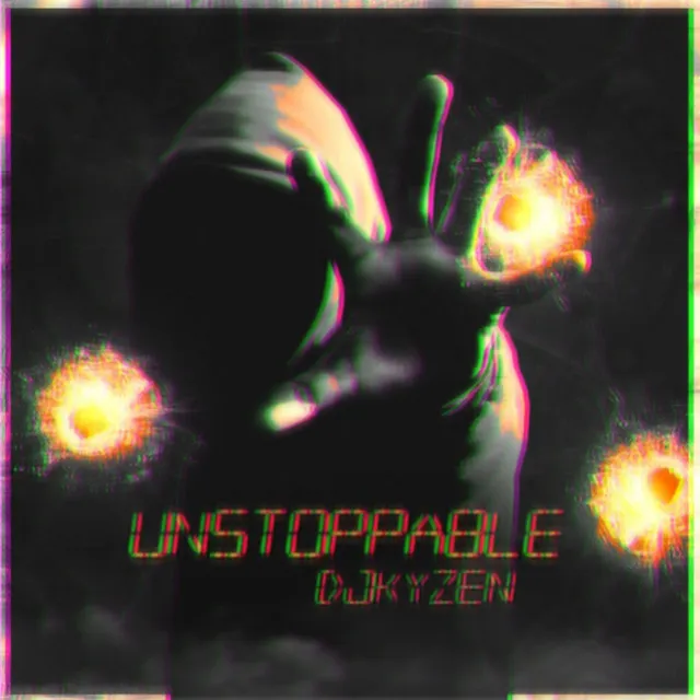 Unstoppable by DJKyzen - Hardstyle cover art