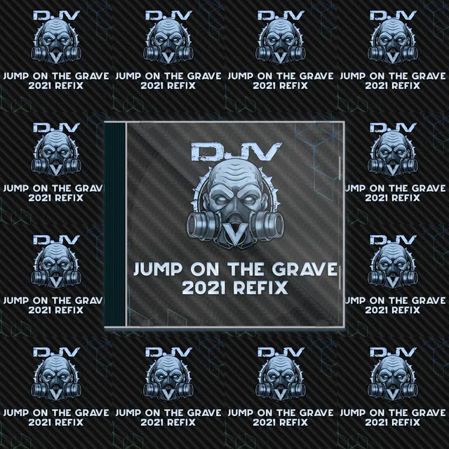 Jump On The Grave(2021 Edit) by DJV - Uptempo cover art