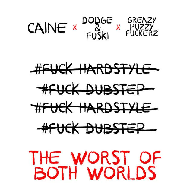 The Worst Of Both Worlds by Dodge & Fuski, GPF, Caine - Hardstyle cover art