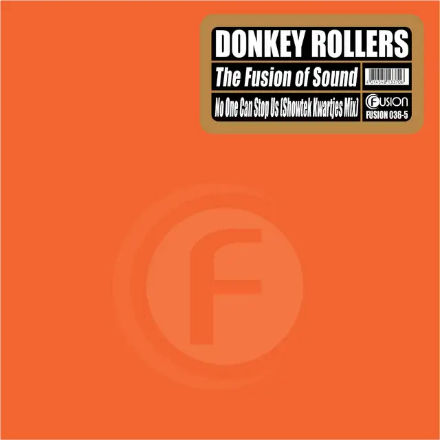 The Fusion Of Sound - Original Edit by Donkey Rollers - Hardcore cover art