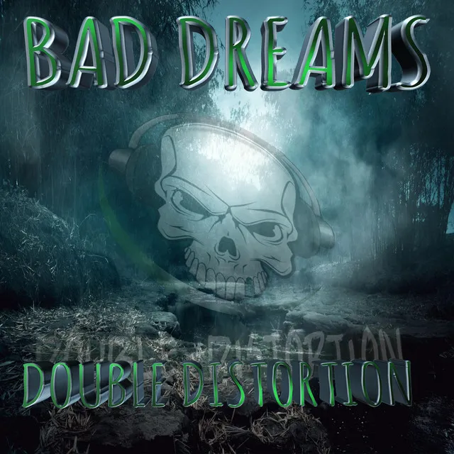 BAD DREAMS by Double Distortion - Frenchcore cover art