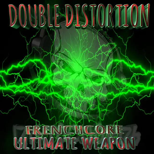Frenchcore Ultimate Weapon by Double Distortion - Frenchcore cover art