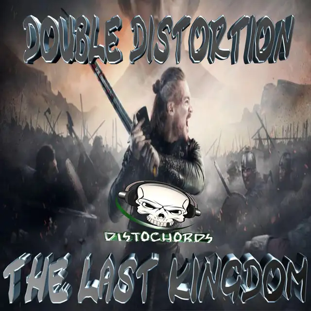 The Last Kingdom by Double Distortion - Frenchcore cover art