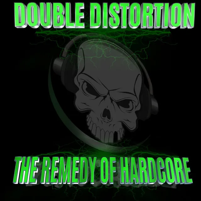 The Remedy Of Hardcore by Double Distortion - Frenchcore cover art