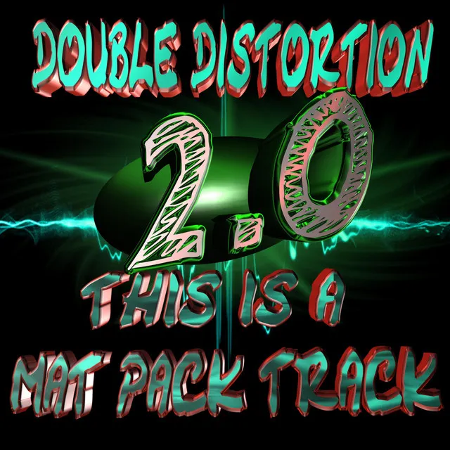 THIS IS A MAT PACK TRACK 2.0 by Double Distortion - Frenchcore cover art
