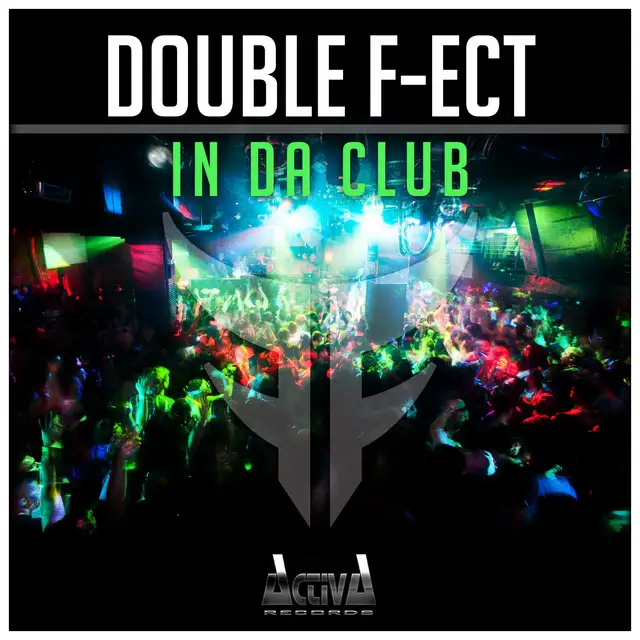 In da Club by Double F-ect - Hardstyle cover art