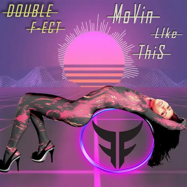 Movin' like this by Double F-ect - Hardstyle cover art