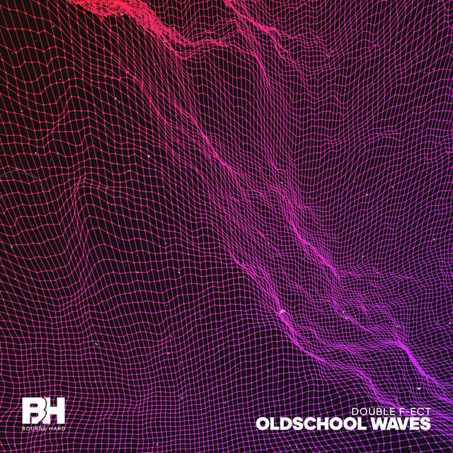 Oldschool Waves by Double F-ect - Hardstyle cover art