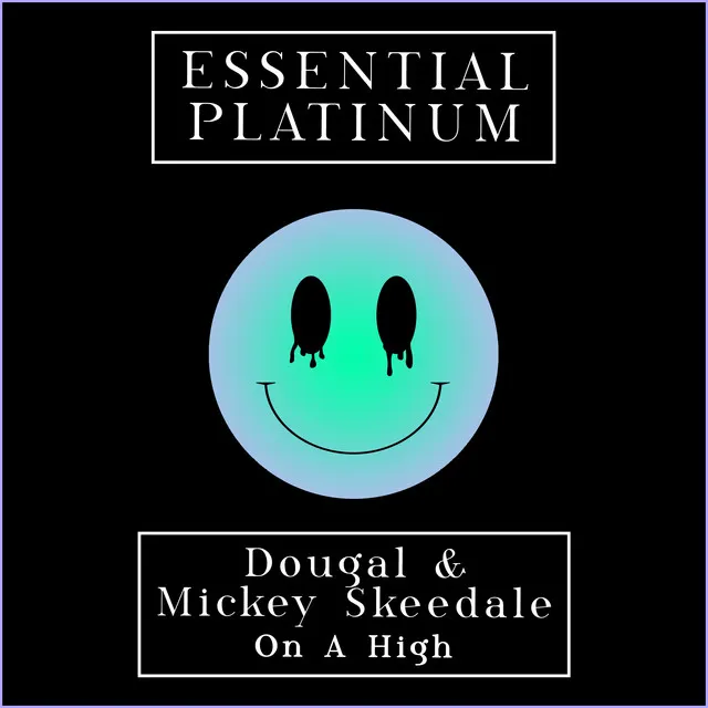 On A High by Dougal, Mickey Skeedale - Happy Hardcore cover art