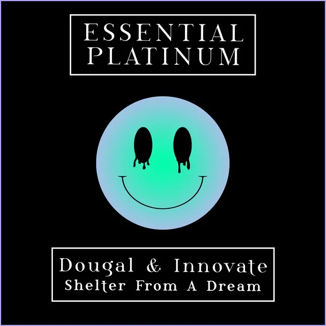 Shelter From A Dream by Dougal, Jenna, Innovate - Happy Hardcore cover art