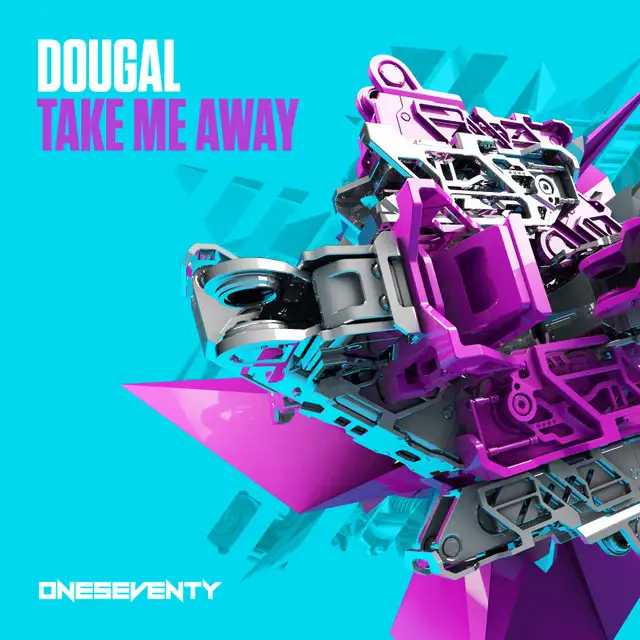 Take Me Away - Extended Mix by Dougal - Happy Hardcore cover art