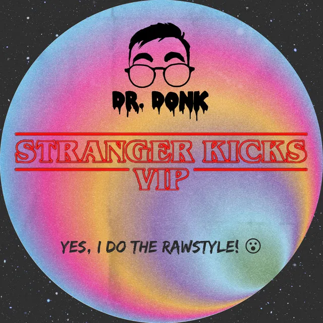 Stranger Kicks VIP by Dr Donk - Deutscher Krach cover art