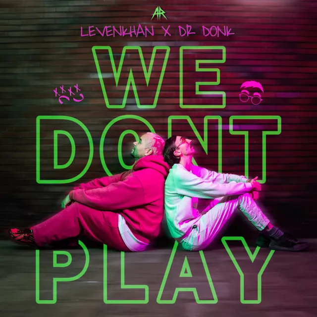 WE DONT PLAY by Dr Donk, Levenkhan - Deutscher Krach cover art