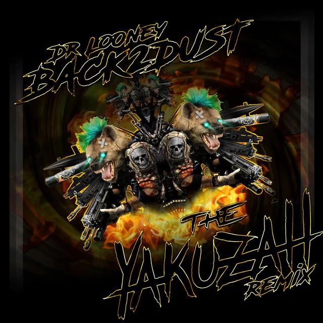 Back2Dust - The Yakuzah Remix by Dr Looney, The Yakuzah - Hardcore cover art