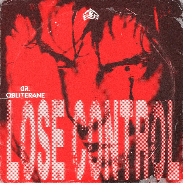 LOSE CONTROL by DR. OBLITERANE - Hard Techno cover art
