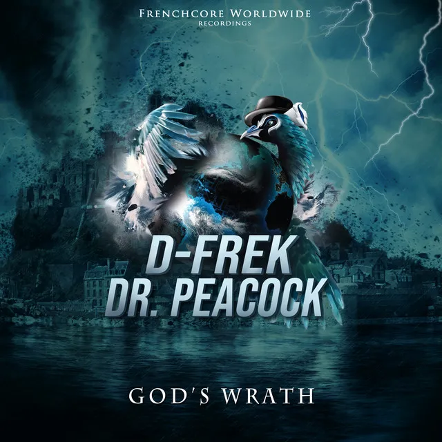 God's Wrath by Dr. Peacock, D-Frek - Frenchcore cover art