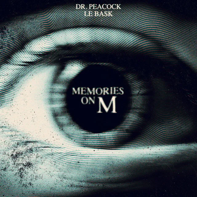 Memories on M by Dr. Peacock, LE BASK - Frenchcore cover art